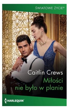 Miłości nie było w planie - Caitlin Crews - Ebook - 978-83-276-8418-9