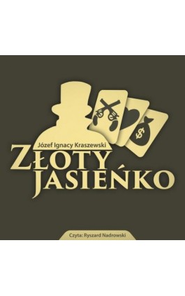 Złoty Jasieńko - Józef Ignacy Kraszewski - Audiobook - 9788376994314
