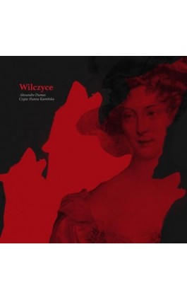 Wilczyce - Aleksander Dumas - Audiobook - 9788376994284