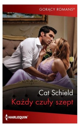 Każdy czuły szept - Cat Schield - Ebook - 978-83-276-8910-8