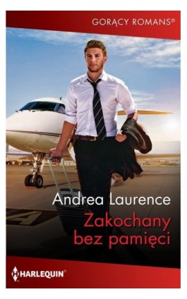 Zakochany bez pamięci - Andrea Laurence - Ebook - 978-83-276-8909-2