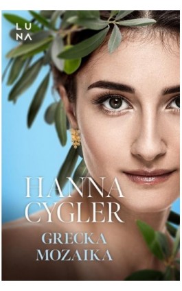 Grecka mozaika - Hanna Cygler - Ebook - 978-83-67406-28-4