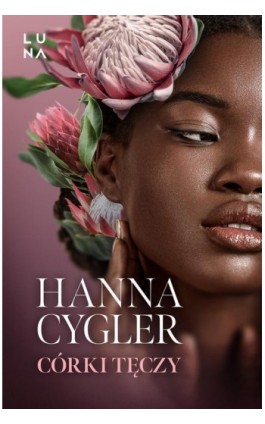 Córki tęczy - Hanna Cygler - Ebook - 978-83-67406-27-7