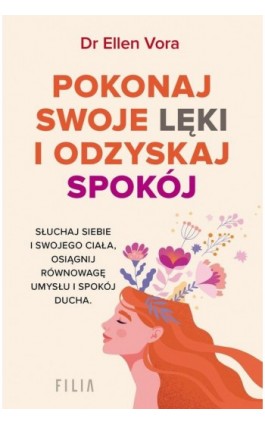 Pokonaj swoje lęki i odzyskaj siebie - Ellen Vora - Ebook - 978-83-8280-359-4