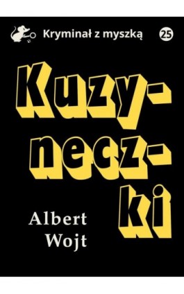 Kuzyneczki - Albert Wojt - Ebook - 978-83-67296-88-5