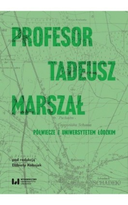 Profesor Tadeusz Marszał - Ebook - 978-83-8331-011-4