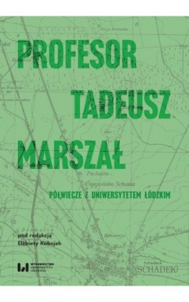 Profesor Tadeusz Marszał - Ebook - 978-83-8331-011-4