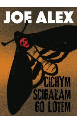 Cichym ścigałam go lotem - Joe Alex - Ebook - 978-83-67296-22-9