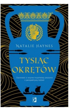 Tysiąc okrętów - Natalie Haynes - Ebook - 978-83-8321-136-7
