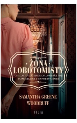 Żona Lobotomisty - Samantha Greene Woodruff - Ebook - 978-83-8280-381-5