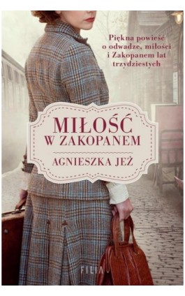 Miłość w Zakopanem - Agnieszka Jeż - Ebook - 978-83-8280-378-5