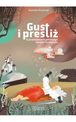 Gust i prestiż - Stanisław Krawczyk - Ebook - 978-83-66849-57-0