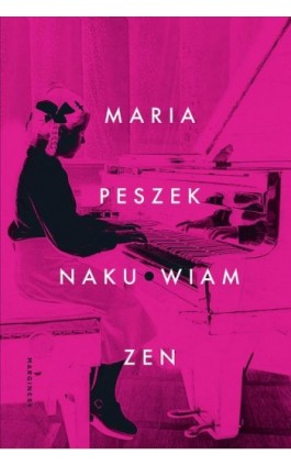 Naku.wiam zen - Maria Peszek - Ebook - 978-83-67406-52-9