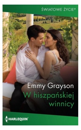 W hiszpańskiej winnicy - Emmy Grayson - Ebook - 978-83-276-8424-0