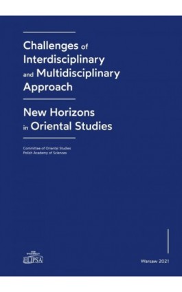 Challenges of Interdisciplinary and Multidisciplinary Approach - New Horizons in Oriental Studies - Ebook - 978-83-8017-407-8