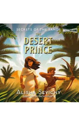 Secrets of the Sands, Book #2: The Desert Prince - Alisha Sevigny - Audiobook - 978-83-8271-945-1