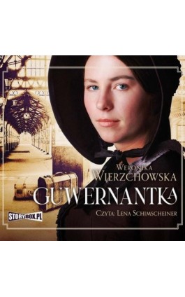 Guwernantka - Weronika Wierzchowska - Audiobook - 978-83-8271-748-8