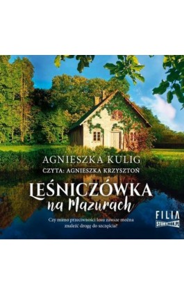Leśniczówka na Mazurach - Agnieszka Kulig - Audiobook - 978-83-8271-815-7