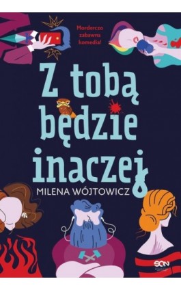 Z tobą będzie inaczej - Milena Wójtowicz - Ebook - 978-83-8210-760-9