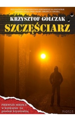 Szczęściarz - Krzysztof Golczak - Ebook - 978-83-7949-146-9