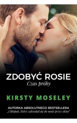 Zdobyć Rosie. Czas próby - Kirsty Moseley - Ebook - 978-83-276-3116-9