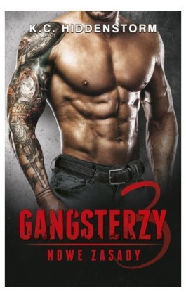 Gangsterzy Nowe zasady 3 - K.c. Hiddenstorm - Ebook - 978-83-287-2405-1