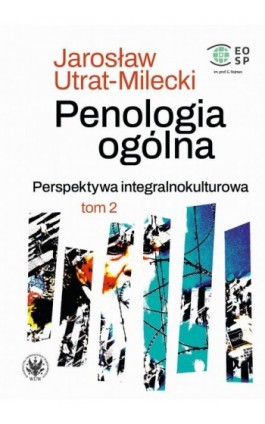 Penologia ogólna. Perspektywa integralnokulturowa. Tom 2 - Jarosław Utrat-Milecki - Ebook - 978-83-235-5469-1