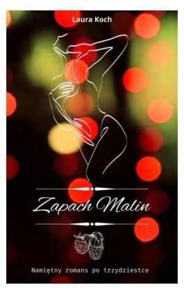 Zapach malin - Laura Koch - Ebook - 978-83-961831-2-5