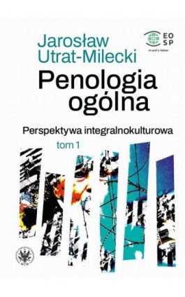 Penologia ogólna. Perspektywa integralnokulturowa. Tom 1 - Jarosław Utrat-Milecki - Ebook - 978-83-235-5572-8