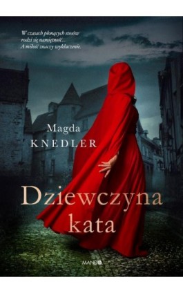 Dziewczyna kata - Magda Knedler - Ebook - 978-83-277-2205-8