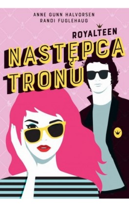 Następca tronu. Royalteen. Tom 1 - Anne Gunn Halvorsen - Ebook - 978-83-8266-171-2