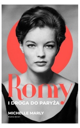 Romy i droga do Paryża - Michelle Marly - Ebook - 978-83-67406-56-7
