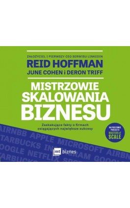 Mistrzowie skalowania biznesu. Zaskakujące fakty o firmach osiągających największe sukcesy - Reid Hoffman - Audiobook - 978-83-8231-262-1