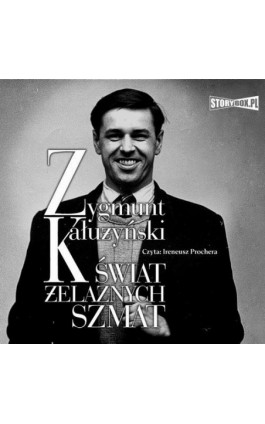 Świat żelaznych szmat - Zygmunt Kałużyński - Audiobook - 978-83-8271-903-1