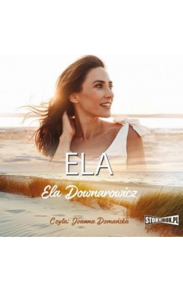 Ela - Ela Downarowicz - Audiobook - 978-83-8271-939-0