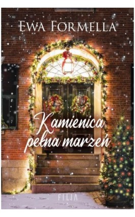 Kamienica pełna marzeń - Ewa Formella - Ebook - 978-83-8280-405-8