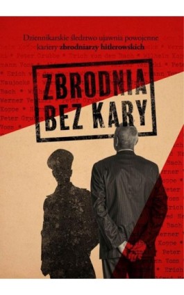 Zbrodnia bez kary - Ewelina Karpińska-Morek - Ebook - 978-83-8043-892-7