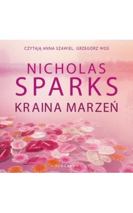 KRAINA MARZEŃ - Nicholas Sparks - Audiobook - 978-83-6742-670-1