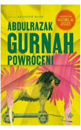 Powróceni - Abdulrazak Gurnah - Ebook - 9788367461498