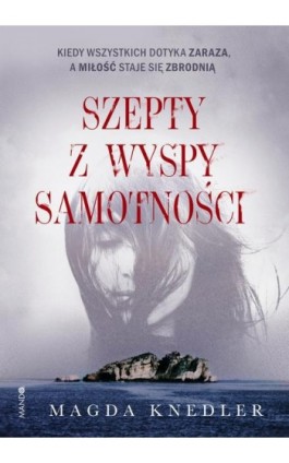 Szepty z wyspy samotności - Magda Knedler - Ebook - 978-83-277-2503-5