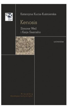 Kenosis Simone Weil i Kaija Saariaho - Katarzyna Kucia-Kuśmierska - Ebook - 978-83-242-6669-2