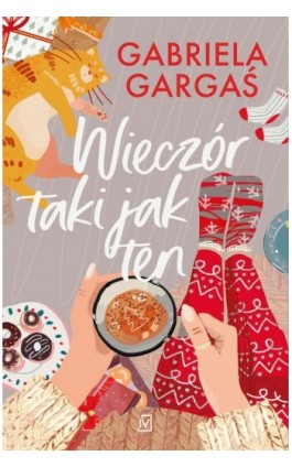 Wieczór taki jak ten - Gabriela Gargaś - Ebook - 9788367461474