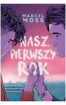 Nasz pierwszy rok - Marcel Moss - Ebook - 978-83-8280-421-8