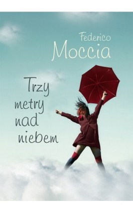 Trzy metry nad niebem - Federico Moccia - Ebook - 978-83-7758-454-5