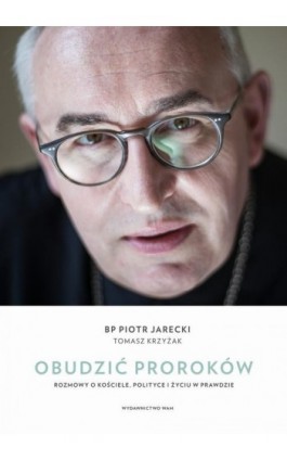 Obudzić proroków - Piotr Jarecki - Ebook - 978-83-277-2570-7