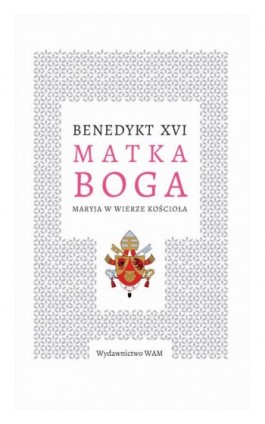 Matka Boga - Benedykt XVI - Ebook - 978-83-277-2367-3