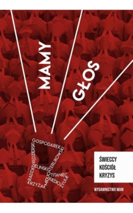 Mamy głos. Świeccy, Kościół, kryzys - Maria Elżbieta Miduch - Ebook - 978-83-277-2616-2