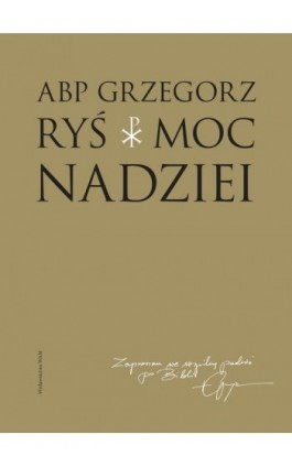 Moc nadziei - Abp Grzegorz Ryś - Ebook - 978-83-277-2370-3