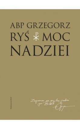 Moc nadziei - Abp Grzegorz Ryś - Ebook - 978-83-277-2370-3