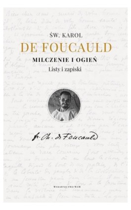 Milczenie i ogień - Charles De Foucauld - Ebook - 978-83-277-3273-6